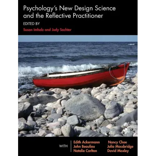 Psychology's New Design Science and the Reflective Practitioner