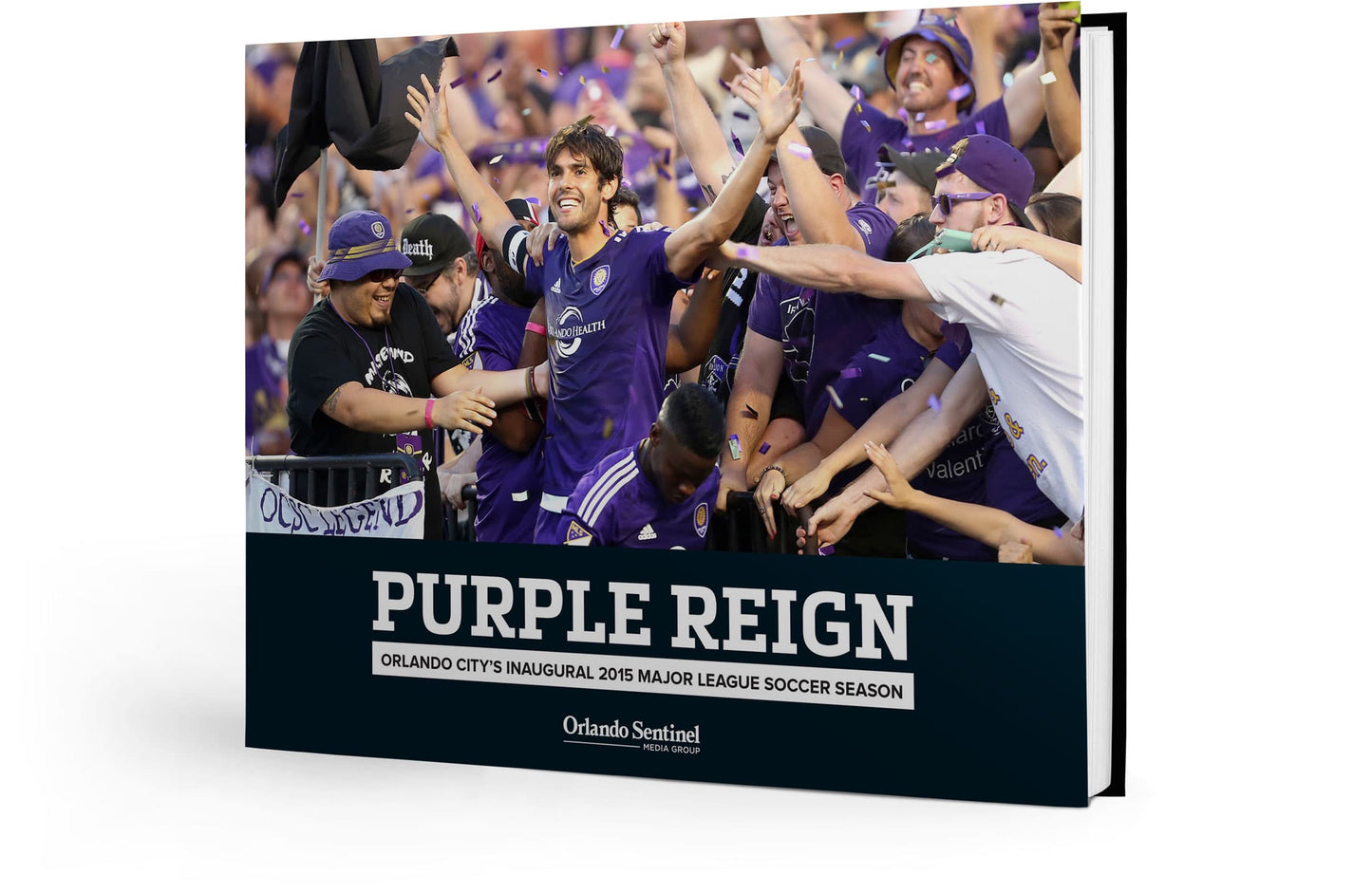 Purple Reign: Orlando City's Inaugural 2015 Major League Soccer Season Book