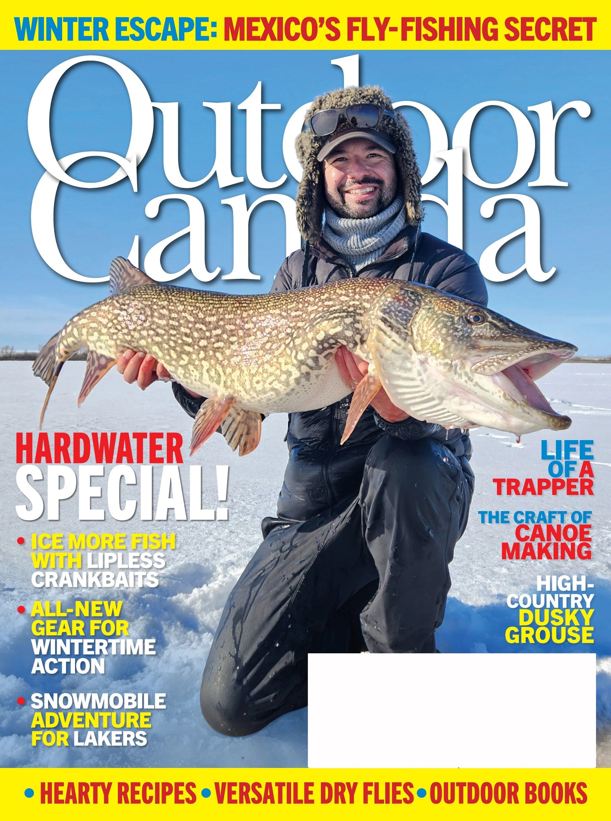 Outdoor Canada - Winter 2026: Hardwater Ice Fishing Special, Lipless Crankbaits, Canoe Making, Life Of A Trapper, Dusky Grouse Hunting, Snowmobile Adventures, Mexico's Fly-Fishing Secret & More!