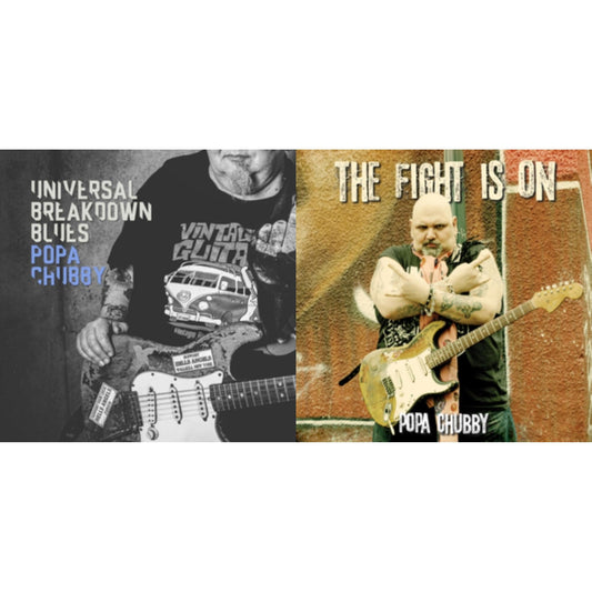 Popa Chubby - Fight Is On & Universal Breakdown Blues - LP Vinyl Bundle