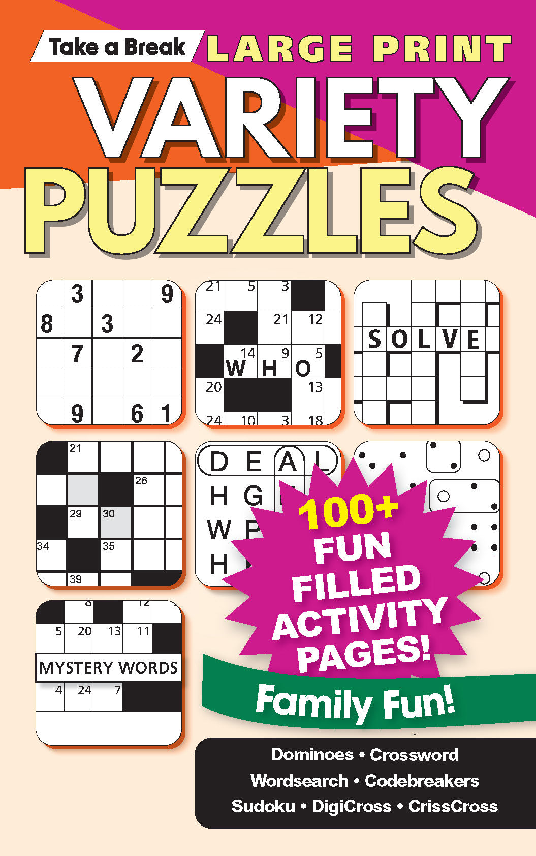 Large Print Variety Puzzles - 100+ Activity Pages, Dominoes, Crosswords, Wordsearch, Codebreakers, Sudoku, DigiCross, CrissCross, Family Fun, All Ages, Unwind, Relax, Boost Brain, De-Stress & Solve!