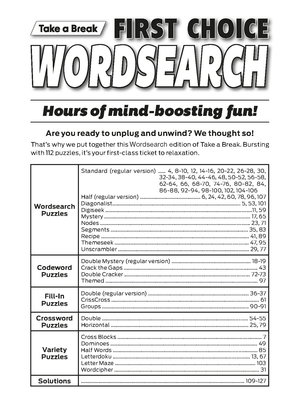 Take a Break - First Choice Wordsearch: 100+ Puzzles, Codeword, Fill-In, Crossword, Premier Issue, Word Game Fun For Everyone, All Ages, Relax, Unwind, Mind-Boosting, Brain Challenges, Unplug & More!