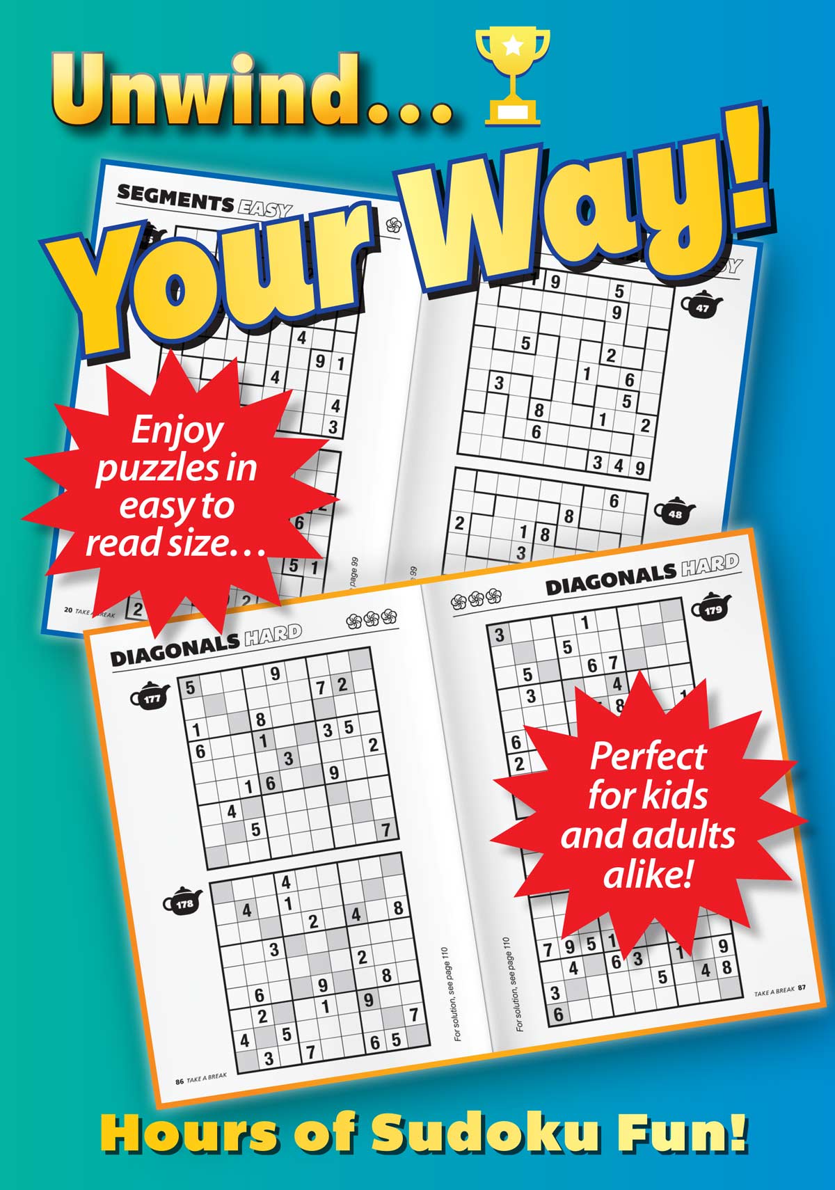 Take a Break - First Choice Sudoku: 190+ Puzzles, Classic, Diagonals, Segments, All Levels, Fun For Everyone, Hour Of Mind-Boosting Fun, Brain Challenges, Relax, Unwind, Unplug, De-Stress & Solve!