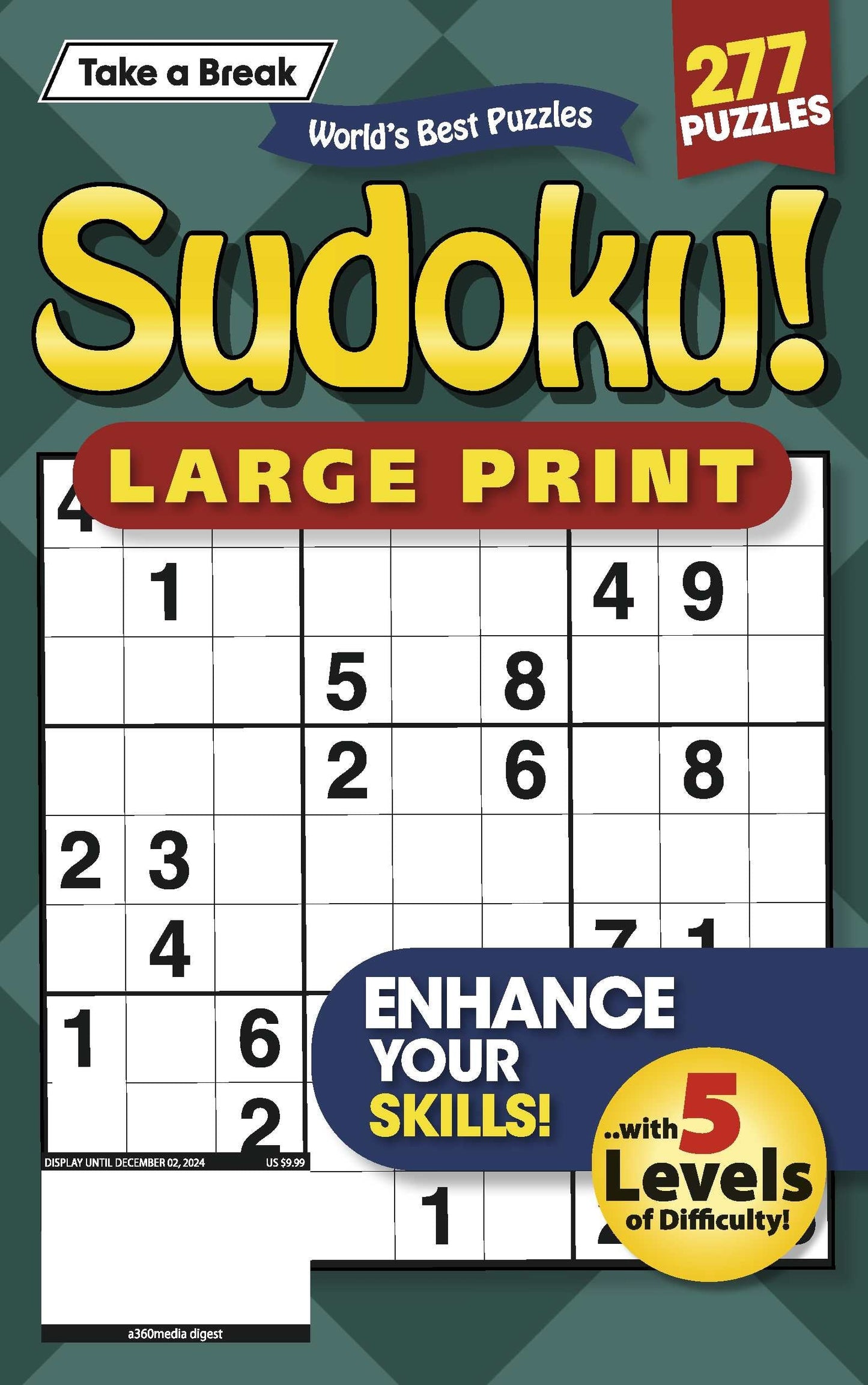 Take a Break - Large Print Sudoku: 277 Puzzles, 5 Levels Of Difficulty, Enhance Your Skills, Hours Of Mind-Boosting Fun, Brain Challenges, Relax, Unwind, Unplug, De-Stress, Reduce Anxiety & Solve!