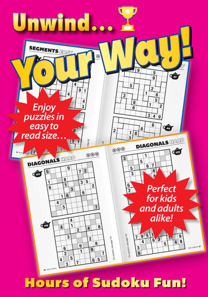 Take a Break - First Choice Sudoku: 190+ Puzzles, Classics, Diagonals, Segments, Fun For Everyone, Easy To Read Size, All Ages & Levels, Relax, Unwind Your Way, Unplug, Reduce Stress & Solve!