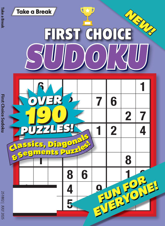 Take a Break - First Choice Sudoku 25.04.11: Over 190 Puzzles, Classics, Diagonals & Segments Puzzles, Hours Of Mind-Boosting Fun For Everyone & More!