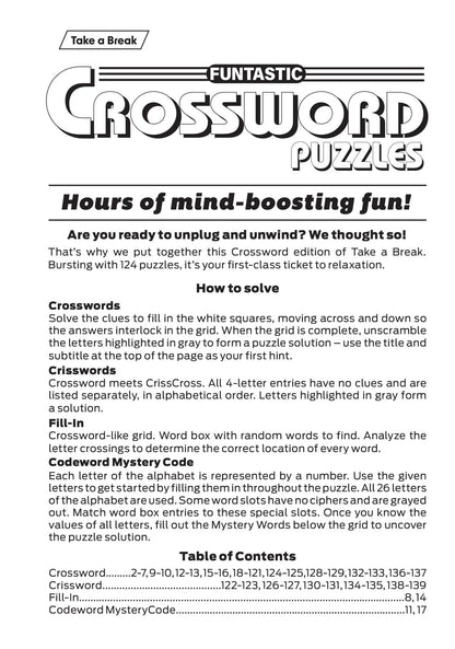 Take a Break - Funtastic Crossword 25.05.30: Over 124 Puzzles, 4 Levels Of Fun, Your First Class Ticket To Unwind, Unplug, Relax & More!