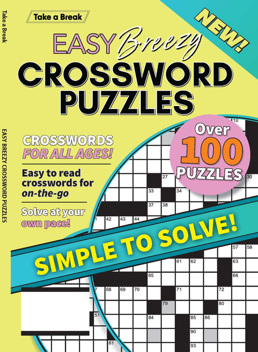 Take a Break - Easy Breezy Crossword 25.12.12: Over 100 Easy Puzzles, Crosswords For All Ages, Simple To Solve At Your Own Pace, Relax, Unwind & More!