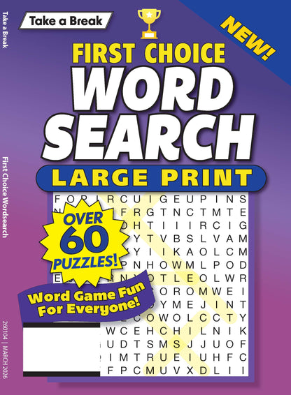 Take a Break - First Choice Word Search 25.12.26: Large Print, Over 60 Puzzles, Word Game Fun For Everyone, Relax & Unwind, Great For Travel, Hours Of Mind-Boosting Fun & More!