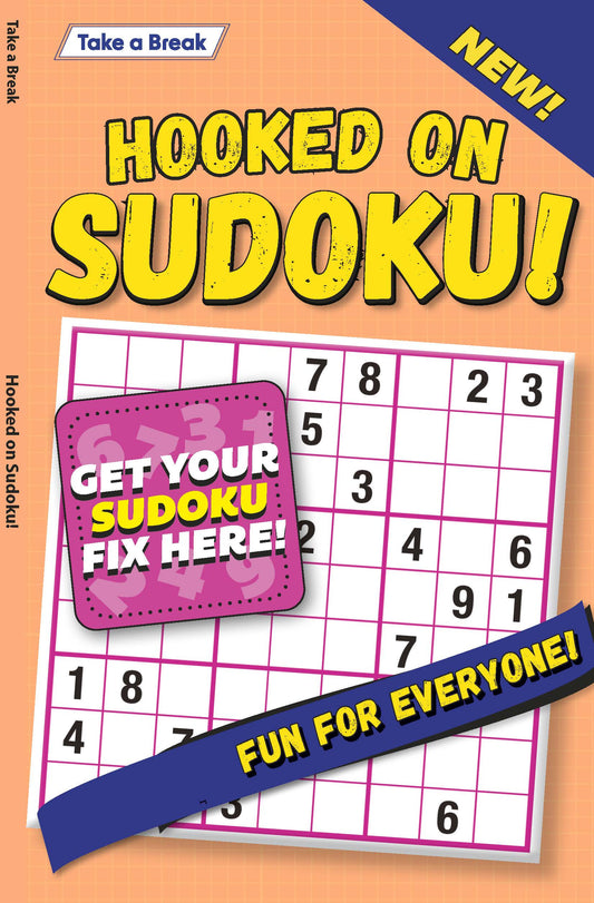 Take a Break - Hooked on Sudoku 26.04.24: Get Your Sudoku Fix Here, Fun For Everyone, Relax & Unwind, Great For Travel, Sharpen Your Brain