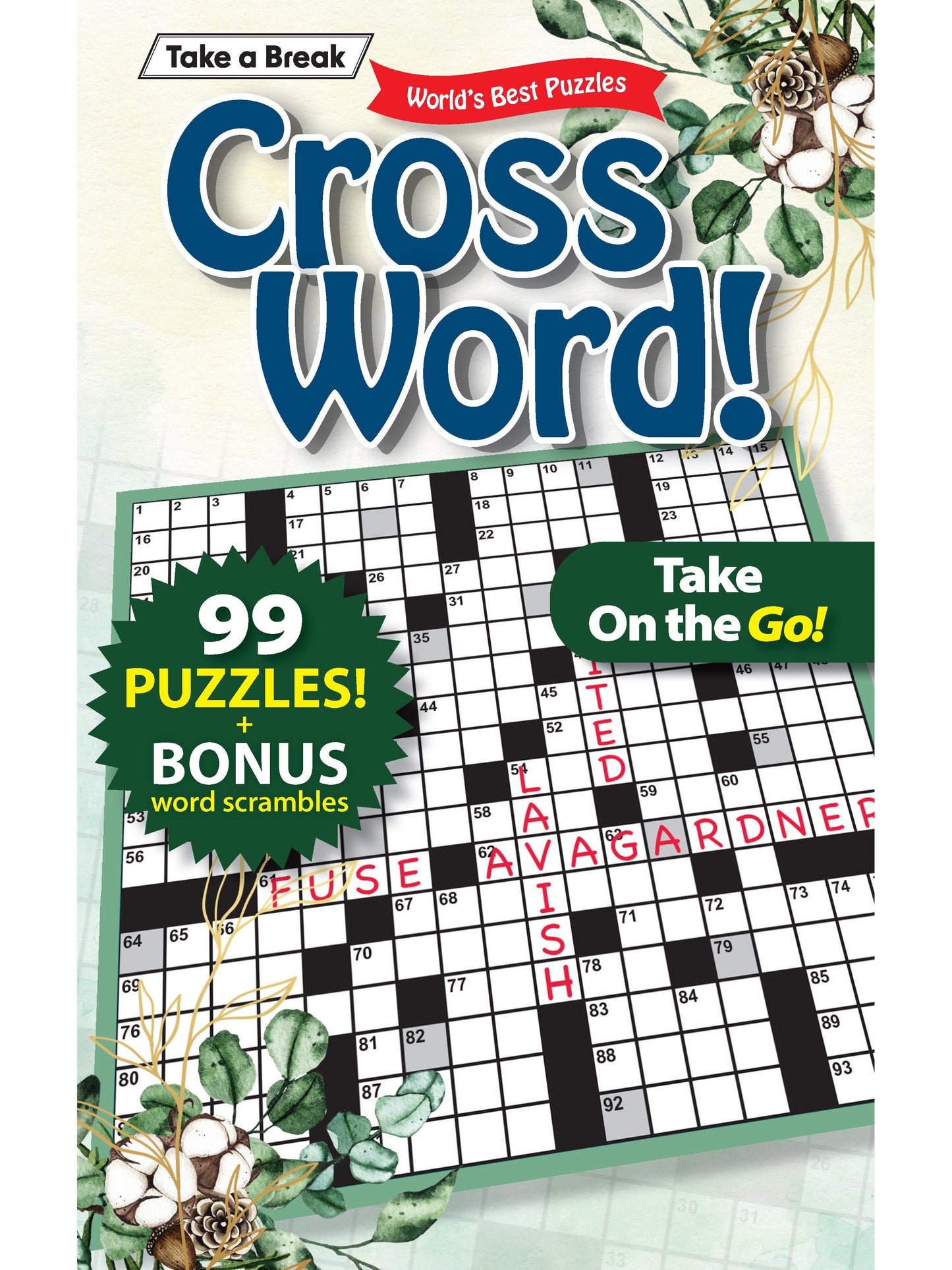 Take a Break - Cross Word 241119 Take On The Go: 99+ Puzzles, Bonus Word Scrambles, Hours Of Mind-Boosting, Brain Challenges, Relax, Unwind, Unplug, De-Stress, Recharge, Reduce Anxiety & Solve!