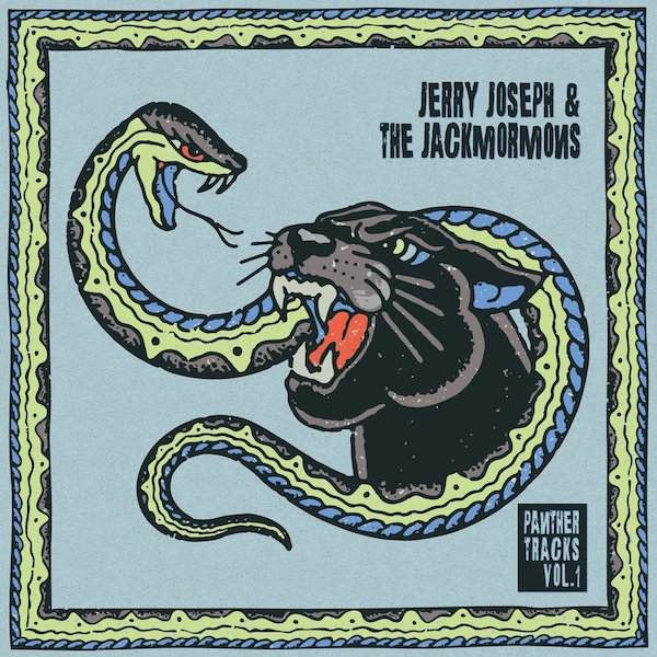 Jerry Joseph / Jackmormons - Panther Tracks Vol 1 (Blue) [Colored Vinyl] Vinyl Record Album Cover