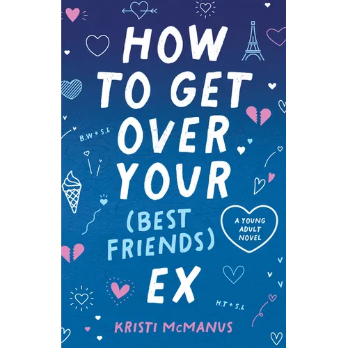 How to Get Over Your (Best Friend's) Ex