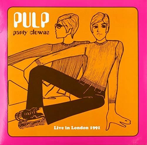 Pulp - Party Clowns: Live In London 1991 (180 Gram Vinyl) Vinyl Record