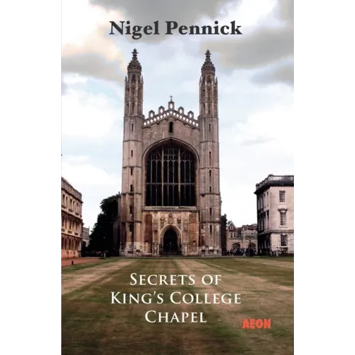 Secrets of King's College Chapel