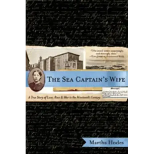 The Sea Captain's Wife: A True Story of Love, Race, and War in the Nineteenth Century