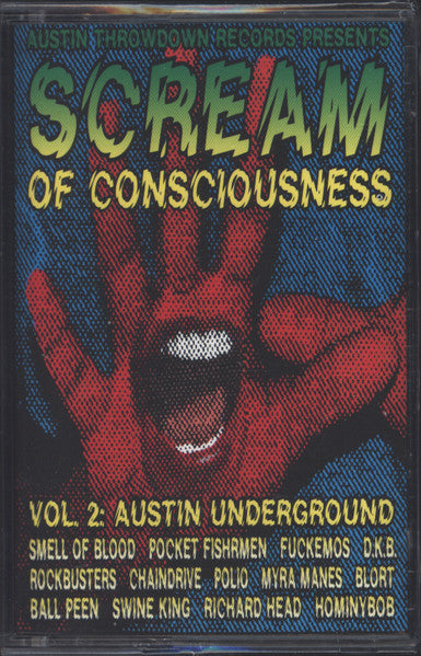 SCREAM OF CONSCIOUSNESS VOL. 2 - All Great Various Austin Artists MC Cassette Tape