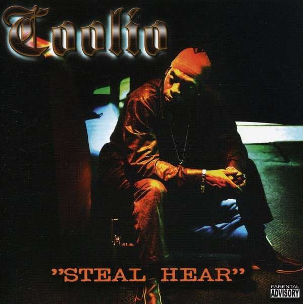 COOLIO - Steal Hear CD