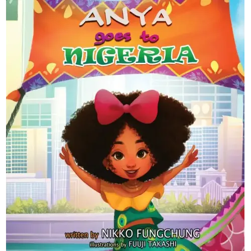 Anya Goes to Nigeria