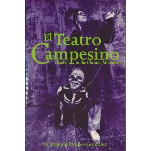 El Teatro Campesino: Theater in the Chicano Movement
