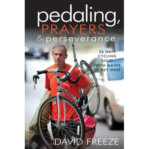 Pedaling, Prayers and Perseverence