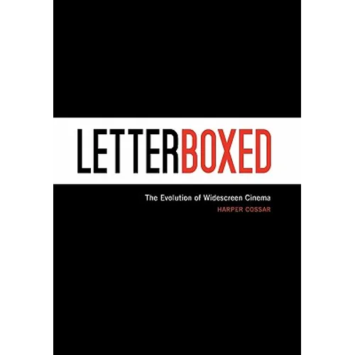 Letterboxed: The Evolution of Widescreen Cinema