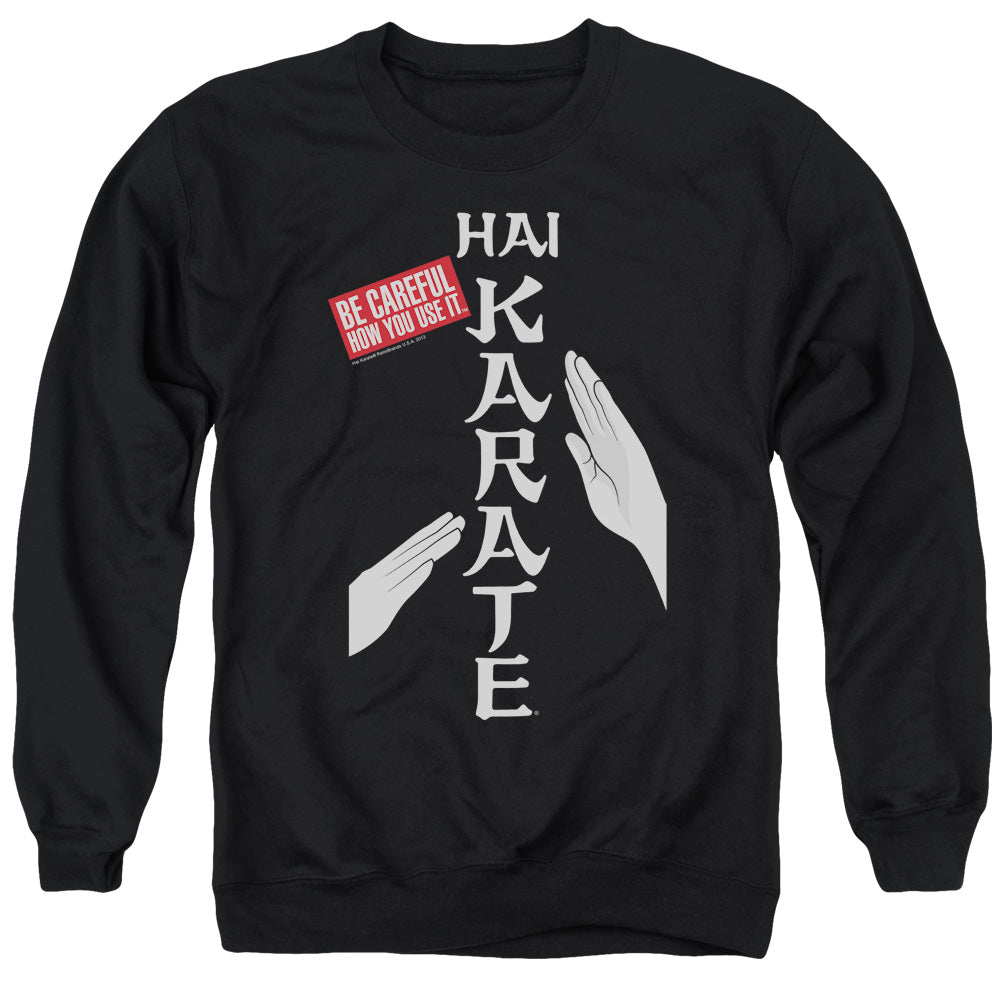 Hai Karate Be Careful Mens Crewneck Sweatshirt Black