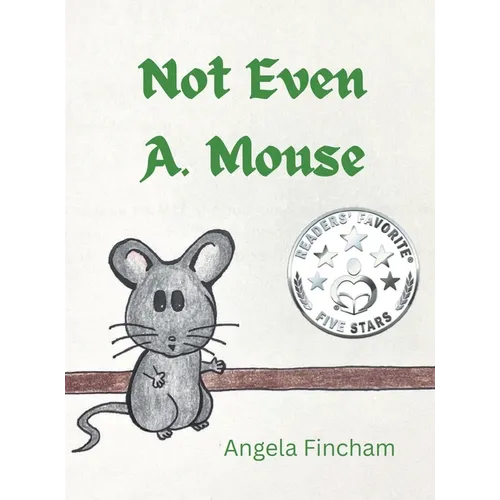 Not Even A. Mouse