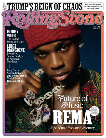 Rolling Stone - April 2025: Future Of Music, Rema, Megan Moroney, Benson Boone & Ivan Cornejo & Others Shaping Tomorrow's Sound, Bobby Weir Interview, Luigi Mangione, Trump's Reign Of Chaos & More!