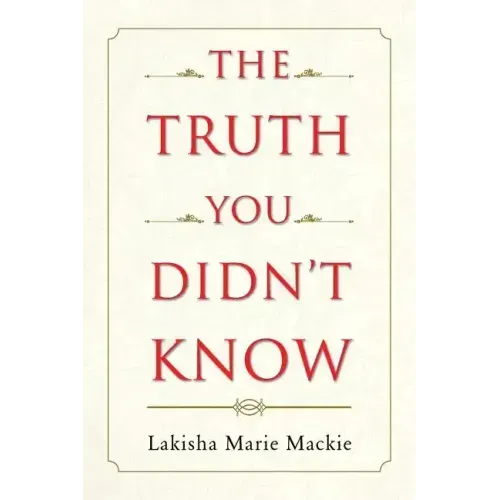 The Truth You Didn't Know