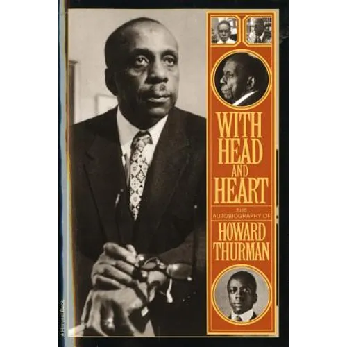 With Head and Heart: The Autobiography of Howard Thurman