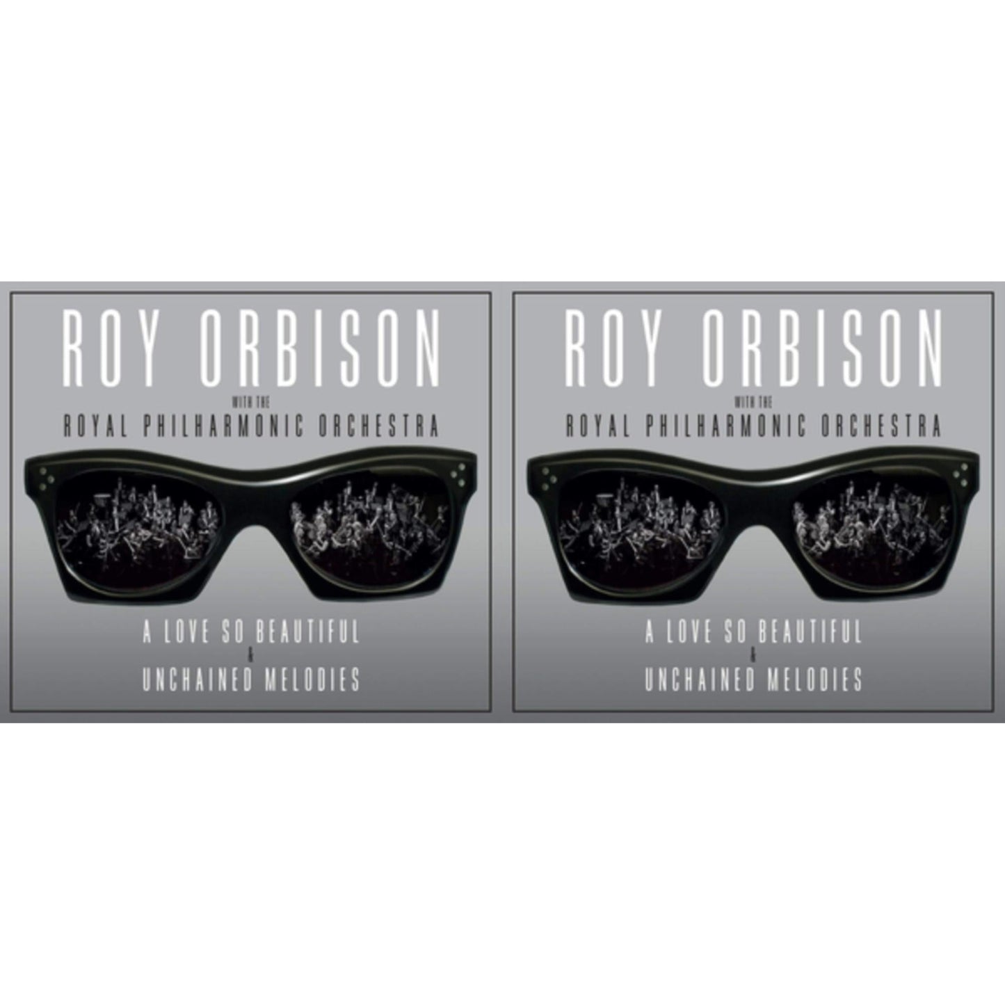 Roy With The Royal Philharmonic Orchestra Orbison - Love So Beautiful & Unchained Melodies & Love So Beautiful & Unchained Melodies - CD Bundle
