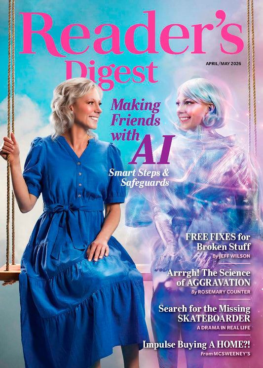 Reader's Digest - Making Friends With AI: Smart Steps & Safeguards, Free Fixes For Broken Stuff, The Science Of Aggravation, The Search For The