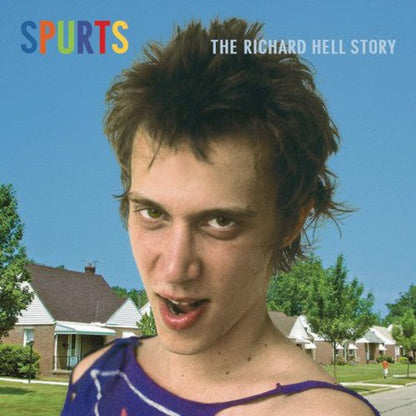 Richard Hell – Spurts: The Richard Hell Story Music CD