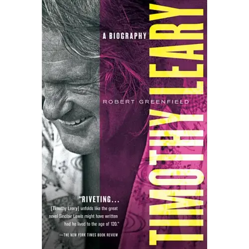 Timothy Leary: A Biography