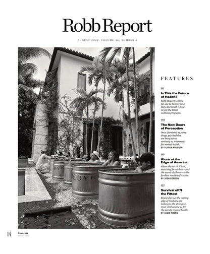 Robb Report - The Health Issue August 2022: Mind Over Matter, What Researchers Are Learning From World's Fittest People, Psychedelics As Treatment For Mental Health, Latest Wellness Programs & More!