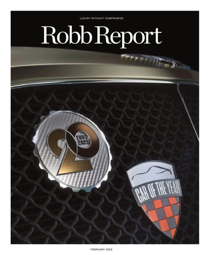 Robb Report - Car Of The Year Issue February 2023: 20th Anniversary Of Bicoastal Automobile Competition With Top-Flight Field Of Sport & Luxury Vehicles, Wyoming's 3 Spear Ranch, The Ryder Cup & More!