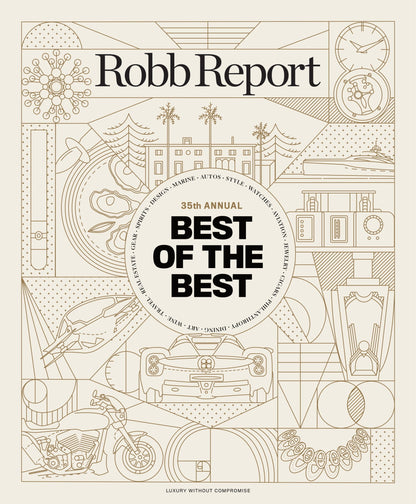 Robb Report - Best Of The Best Issue June & July 2023: Auto Alternative Propulsion, Style Quiet Luxury, Watches Certified Pre-Owned Market, Water Best Vessels On The Ocean, Travel Small To Big & More!