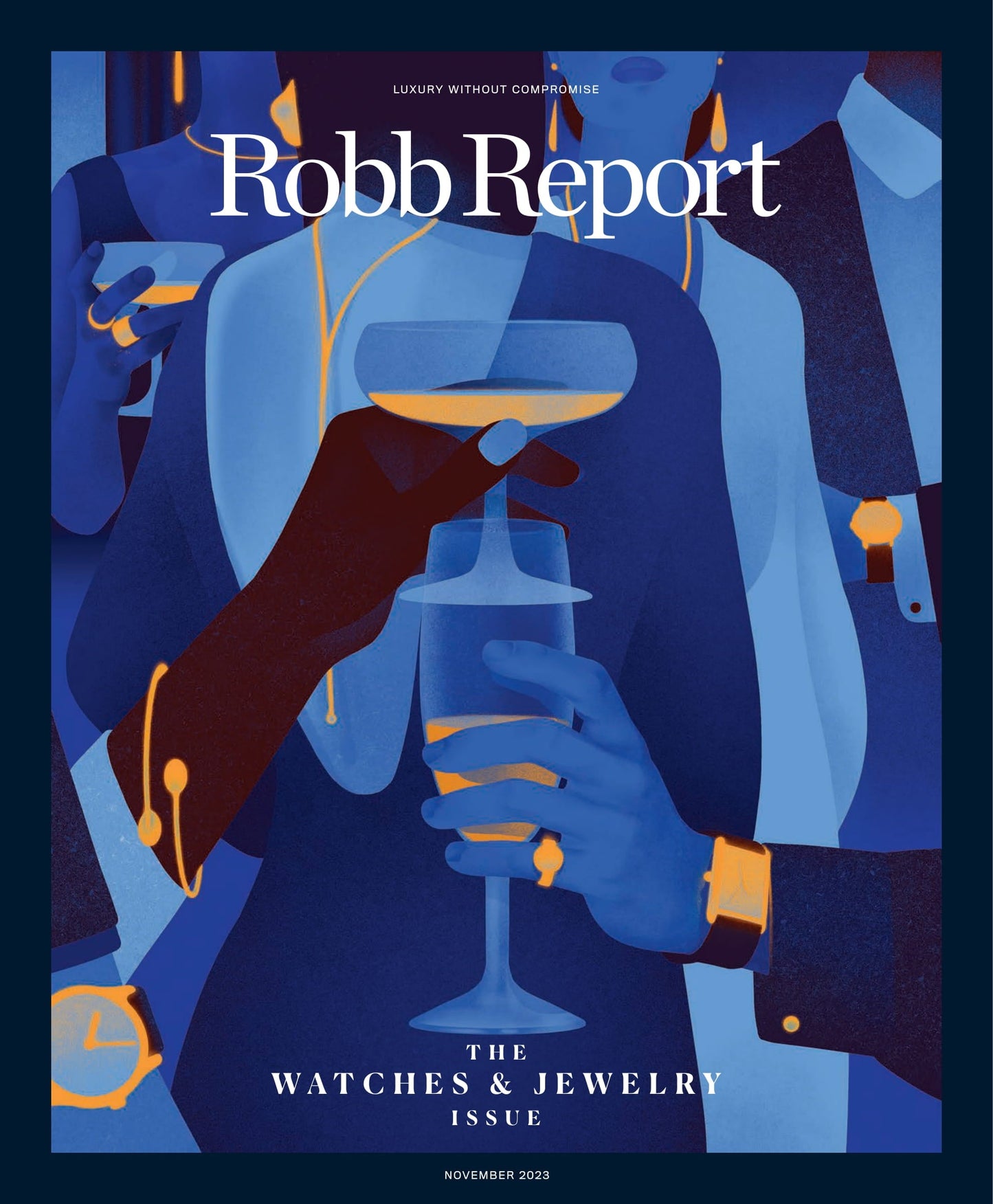 Robb Report - The Watches & Jewelry Issue November 2023: Girard-Perregaux, Building A Future-Proof Collection, Independent Watchmakers, Investment-Worthy Gems, Van Cleef & Arpels, Breguet & More!