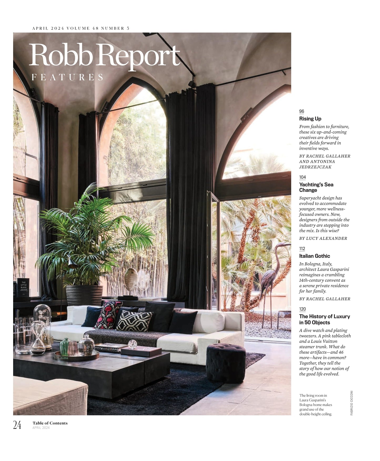 Robb Report - The Design Issue April 2024: Fresh Ideas Powering The Worlds Of Yachts, Cars, Homes & Style, The History Of Luxury In 50 Objects, Italian Gothic, In The Studio With Marc Quinn & More!