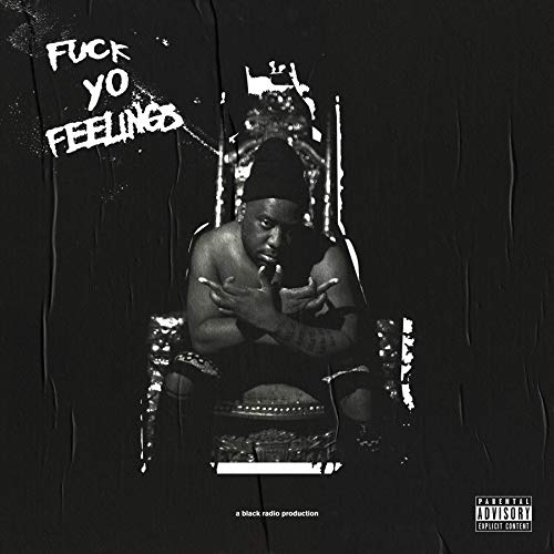 Fuck Yo Feelings [2 LP] Vinyl Record