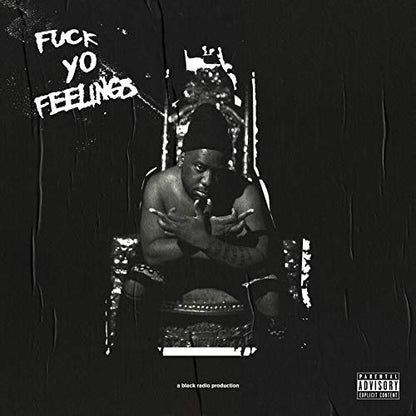 Fuck Yo Feelings [2 LP] Vinyl Record