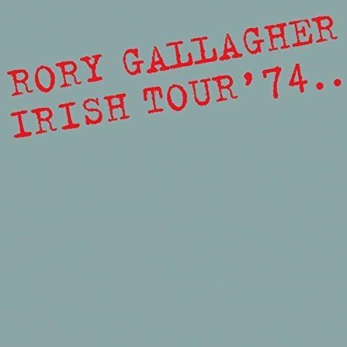 Rory Gallagher - Irish Tour '74 [Import] (2LP) Vinyl Record