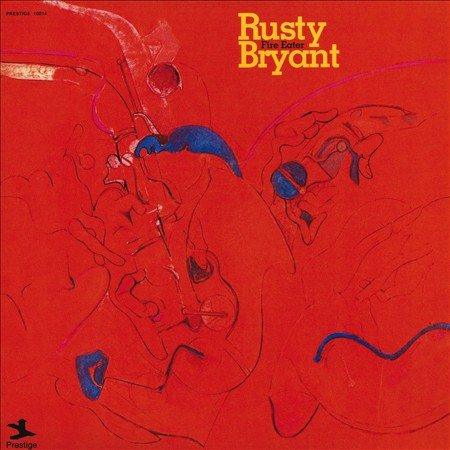 Rusty Bryant - FIRE EATER (LP) [Vinyl] Vinyl Record