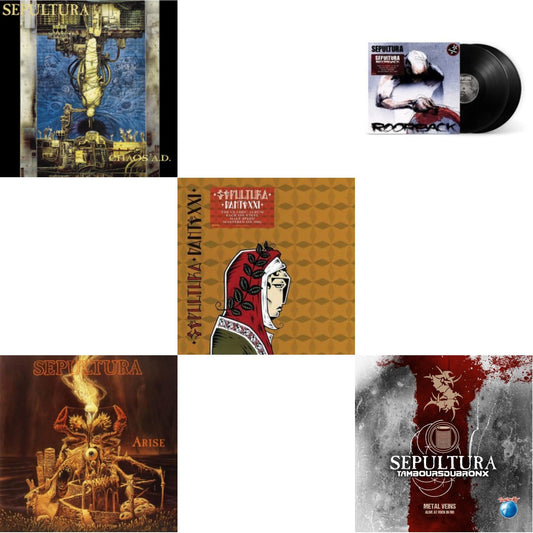 Sepultura - Chaos A.D. (Expanded Edition/2LP) & Metal Veins - Alive At Rock In Rio (Limited/2LP) & Roorback & Dante Xxi & Arise (Expanded Edition)