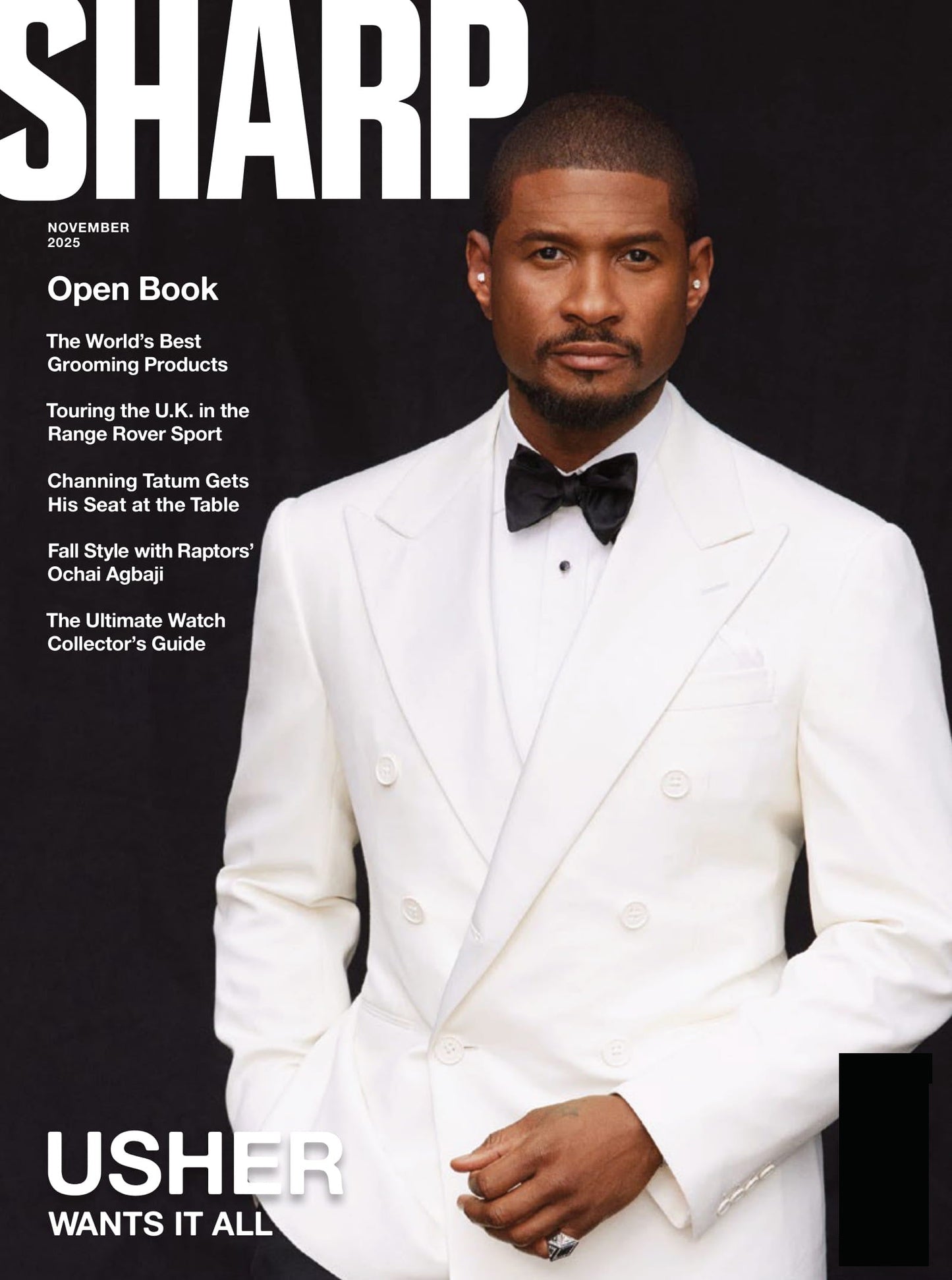Sharp Magazine - November 2025: Usher Wants It All, Channing Tatum Gets His Seat At The Table, The Ultimate Watch Collector's Guide, World's Best Grooming Products & More!