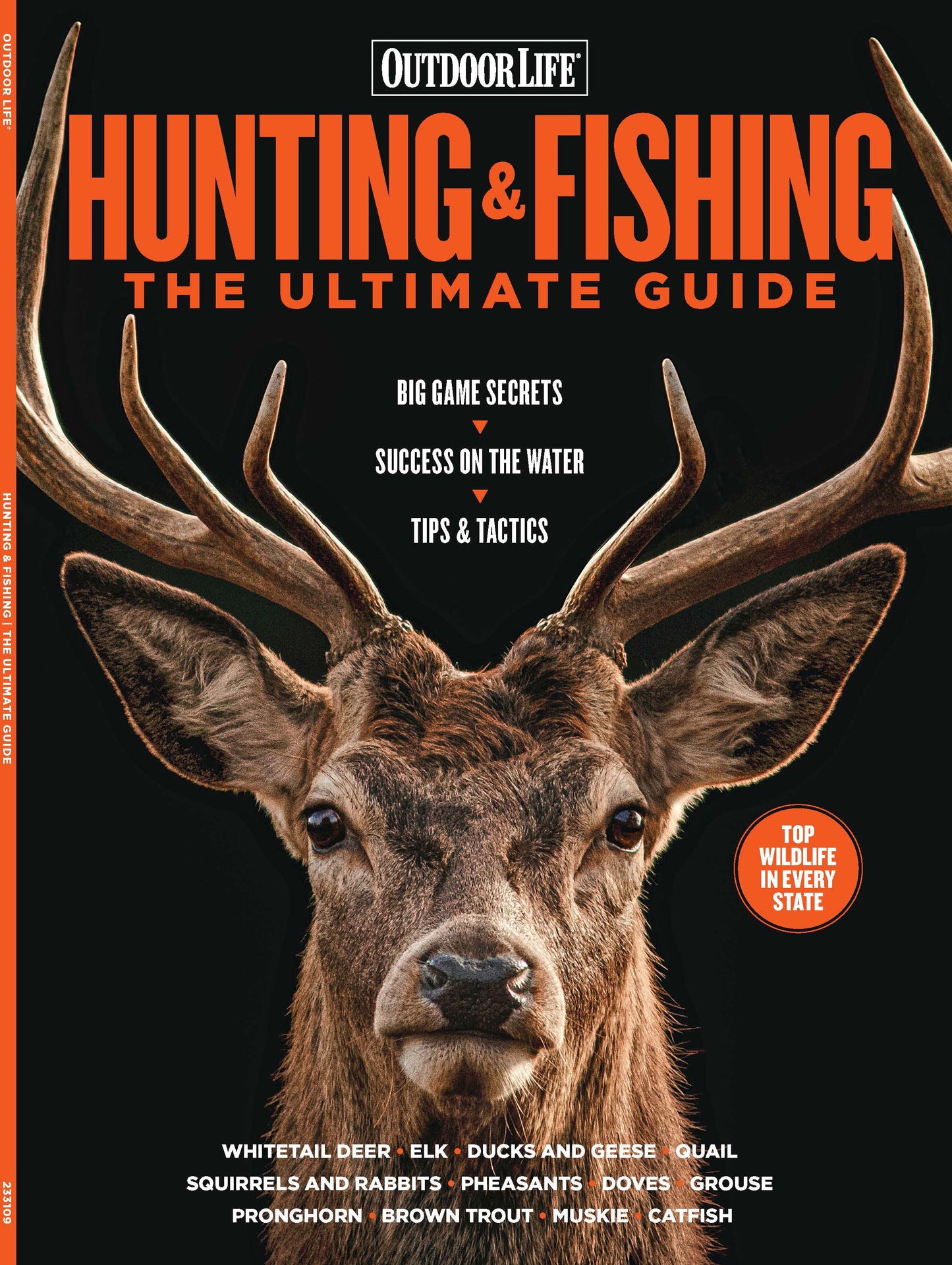 Outdoor Life - Hunting & Fishing Ultimate Guide: Tips & Tactics for Every State! Big Game, Pronghorn, Elk, Whitetail Deer, Upland Birds, Waterfowl, Small Game, Fall Fishing & More!