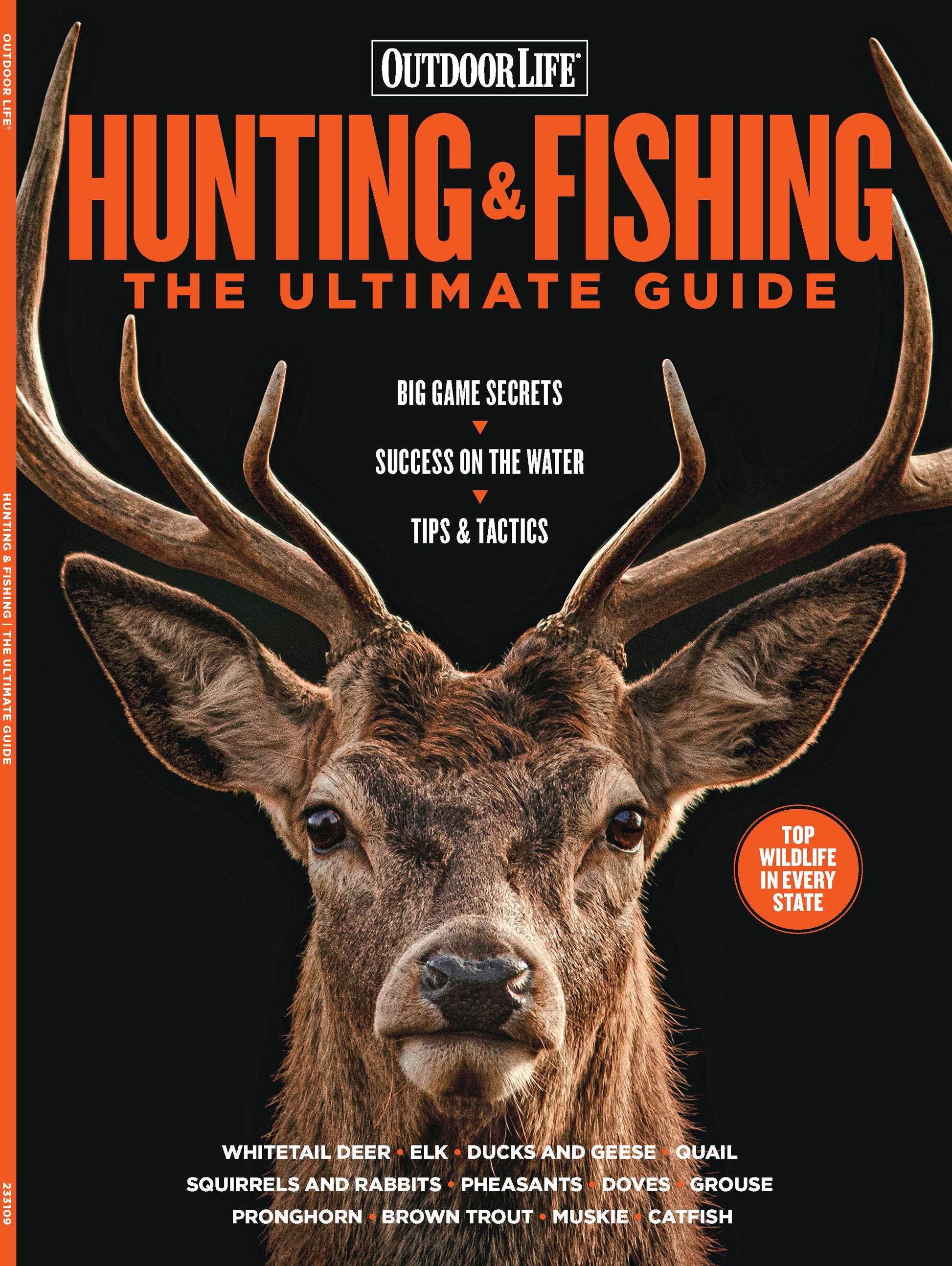Outdoor Life - Hunting & Fishing Ultimate Guide: Tips & Tactics for Every State! Big Game, Pronghorn, Elk, Whitetail Deer, Upland Birds, Waterfowl, Small Game, Fall Fishing & More!