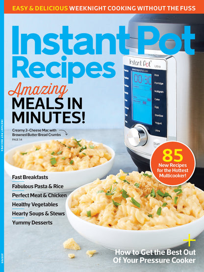 Instant Pot Recipes - Amazing Meals in Minutes: 85 New Recipes, Hottest Multicooker, Beginner-Friendly, Easy & Quick Breakfast, Meat & Chicken, Healthy Veggies, Soup, Dessert & Pressure Cooking Tips!