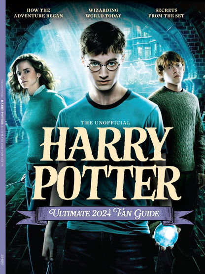 Harry Potter - Ultimate 2024 Fan Guide: J.K. Rowling, Books, 8 Movies, Harry Potter & The Sorcerer’s Stone, Magic, Wizards, Ron Weasley, Hermione Granger, Emma Watson, Muggles, Hogwarts & Theme Parks